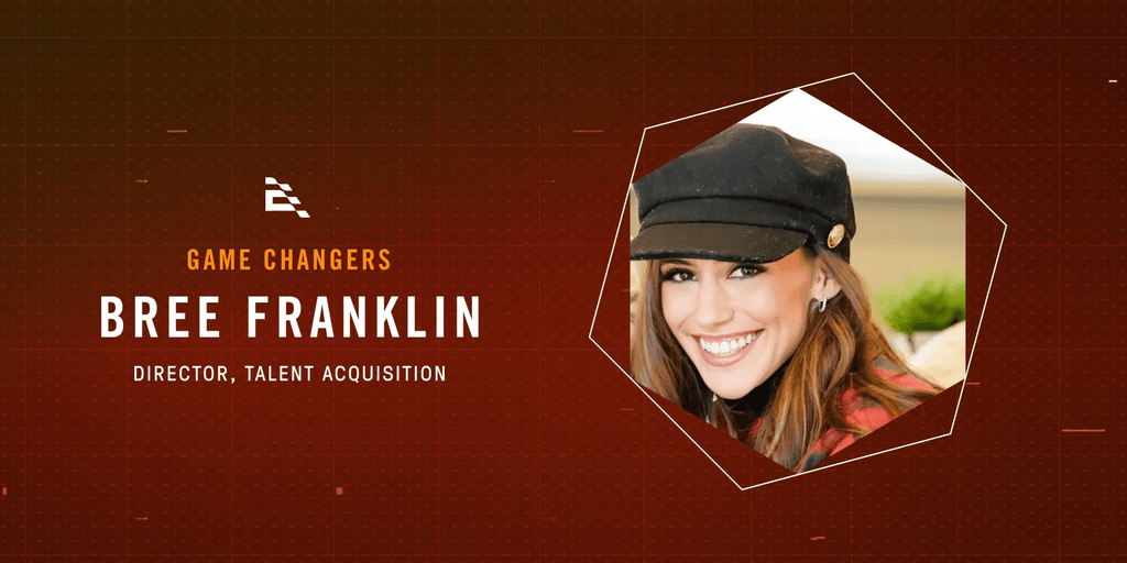 MEET BREE FRANKLIN, DIRECTOR OF TALENT ACQUISITION